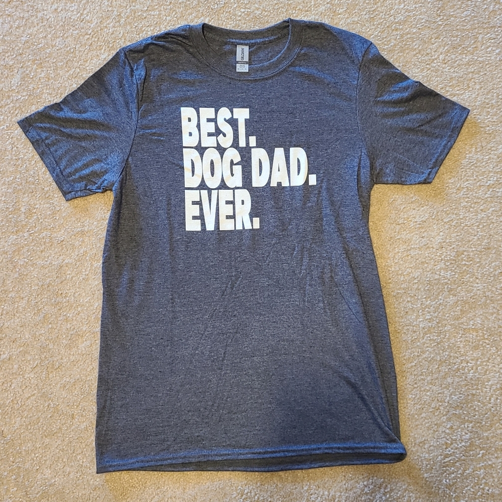 BEST DOG DAD EVER tshirts
